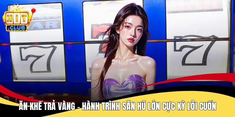 Ăn khế trả vàng