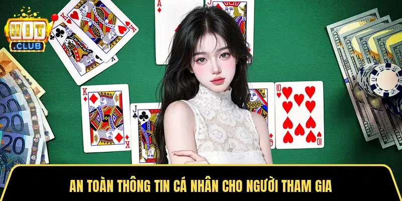 An toàn thông tin cá nhân cho người tham gia
