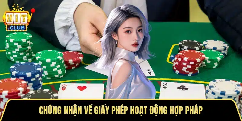 Chứng nhận về giấy phép hoạt động hợp pháp