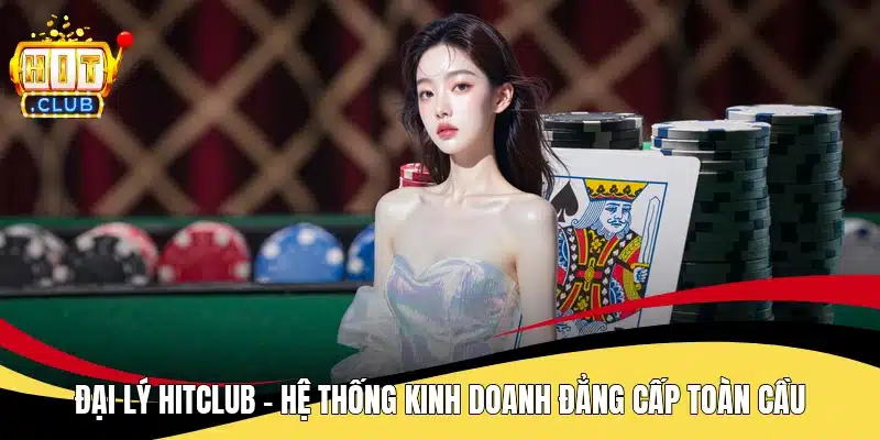 Đại lý Hitclub
