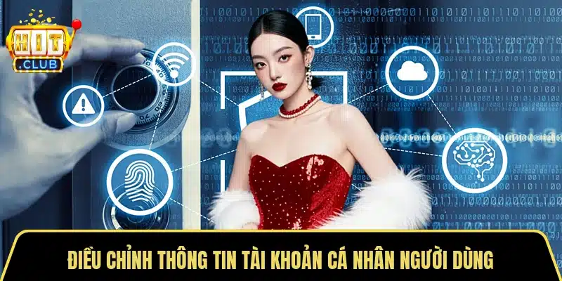Điều chỉnh thông tin tài khoản cá nhân người dùng