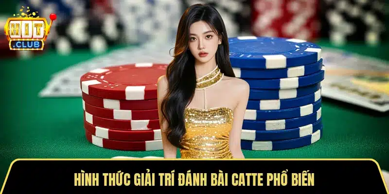 Hình thức giải trí đánh bài Catte phổ biến