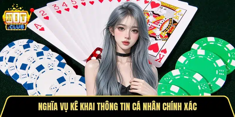 Nghĩa vụ kê khai thông tin cá nhân chính xác