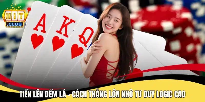 Tiến lên đếm lá