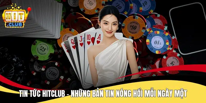 Tin tức Hitclub