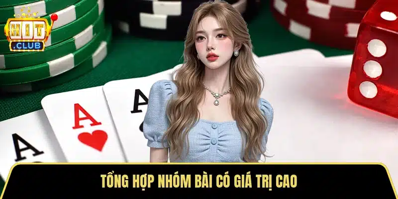 Tổng hợp nhóm bài có giá trị cao