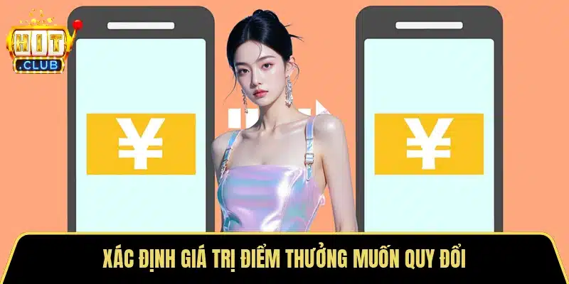 Xác định giá trị điểm thưởng muốn quy đổi
